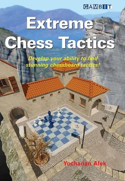 Cover for Yochanan Afek · Extreme Chess Tactics (Paperback Book) (2017)