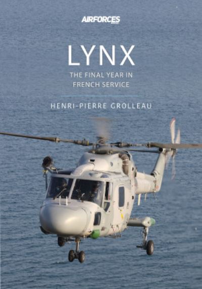 Cover for Henri-Pierre Grolleau · Lynx: The Final Years in French Service (Paperback Book) (2022)