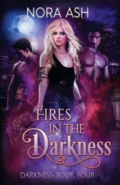 Cover for Nora Ash · Fires in the Darkness (Pocketbok) (2021)