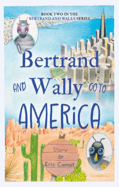 Cover for Eric Carroll · Bertrand and Wally Go to America (Paperback Book) (2024)