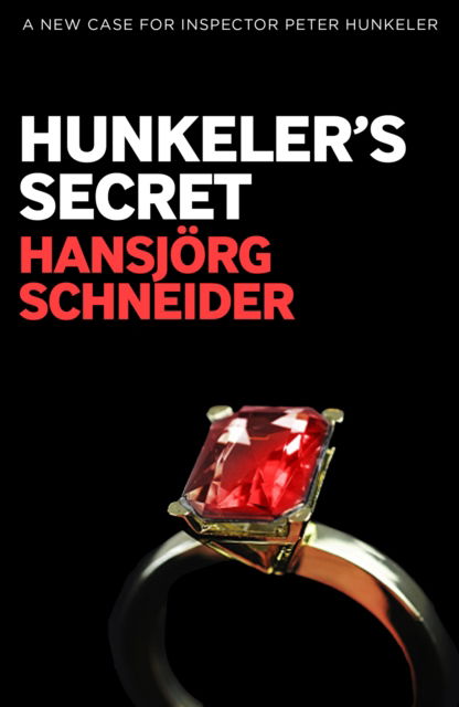 Cover for Hansjorg Schneider · Hunkeler's Secret - The Inspector Hunkeler (Paperback Book) (2025)