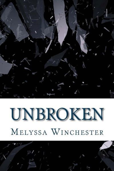 Cover for Melyssa Winchester · Unbroken (Count on Me ) (Volume 6) (Paperback Book) (2014)