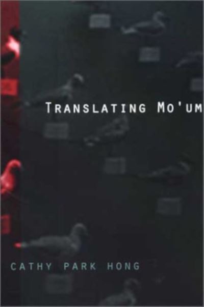 Cover for Cathy Park Hong · Translating Mo'um (Book) (2002)