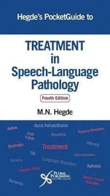 Hegde's PocketGuide to Treatment in Speech-Language Pathology - M. N. Hegde - Böcker - Plural Publishing Inc - 9781944883126 - 31 mars 2018