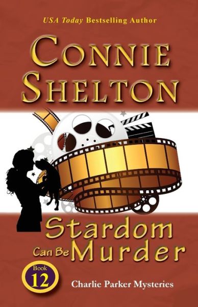 Cover for Connie Shelton · Stardom Can Be Murder (Paperback Book) (2016)