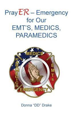 Cover for Donna DD Drake · PrayER for Our EMTs, Medics, Paramedics (Pocketbok) (2016)