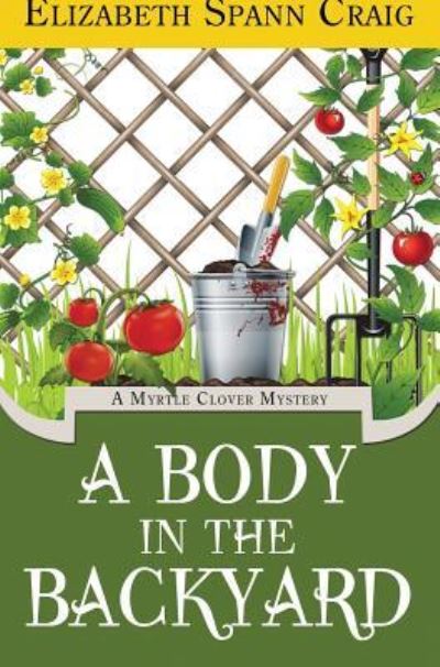 Cover for Elizabeth Spann Craig · A Body in the Backyard (Hardcover Book) (2017)