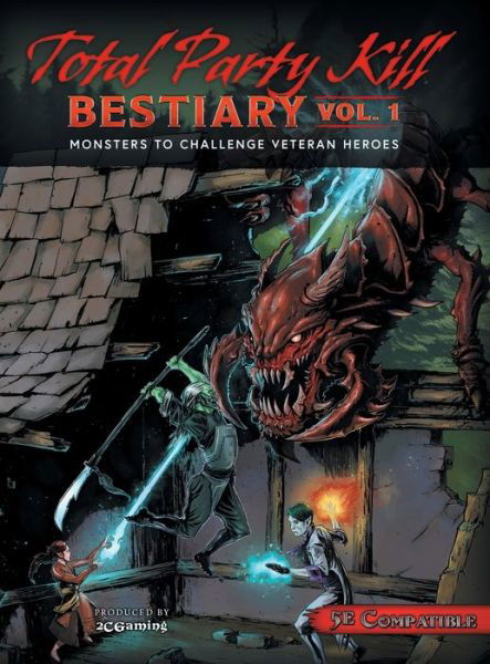 Total Party Kill Bestiary, Vol. 1 - Ryan Servis - Książki - 2CGaming, LLC. - 9781946678126 - 15 czerwca 2019