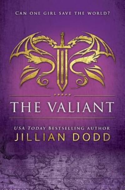 Cover for Jillian Dodd · The Valiant (Pocketbok) (2018)