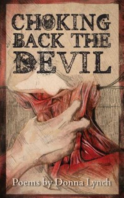 Cover for Donna Lynch · Choking Back the Devil (Pocketbok) (2019)