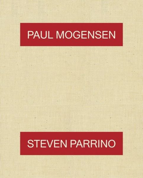 Paul Mogensen & Steven Parrino - Paul Mogensen - Boeken - Karma - 9781949172126 - 1 augustus 2019