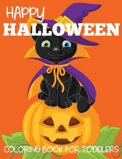 Cover for Blue Wave Press · Happy Halloween Coloring Book for Toddlers (Paperback Book) (2018)