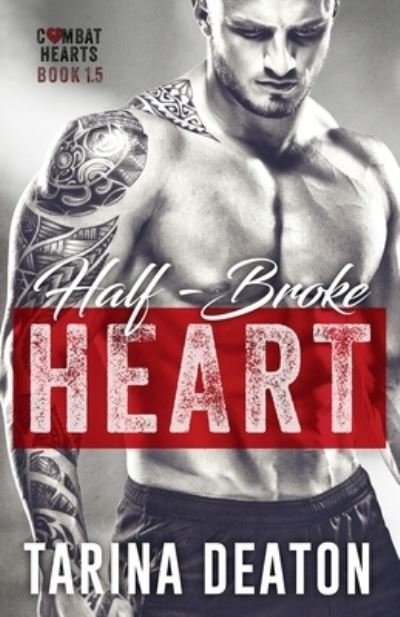 Cover for Tarina Deaton · Half-Broke Heart (Buch) (2017)