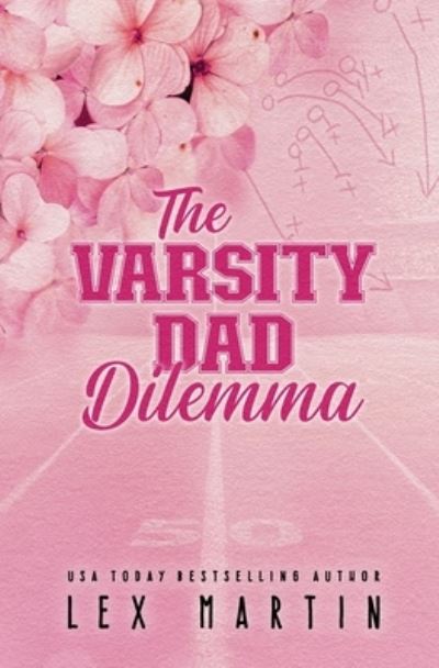 Cover for Lex Martin · The Varsity Dad Dilemma (Book) (2023)