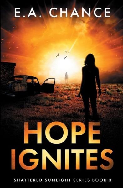 Cover for E a Chance · Hope Ignites (Paperback Bog) (2021)