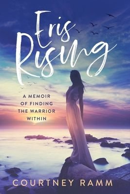 Cover for Courtney Ramm · Eris Rising (Hardcover Book) (2020)