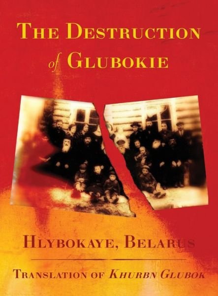 Cover for Jonathan Wind · The Destruction of Glubokie (Hlybokaye, Belarus) (Hardcover bog) (2021)