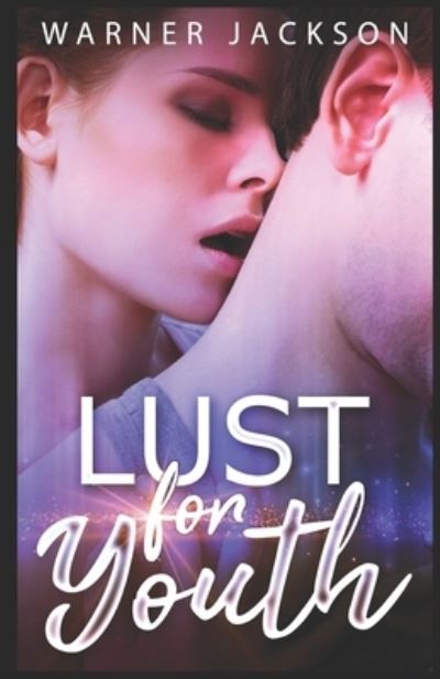 Cover for Warner Jackson · Lust for Youth (Paperback Book) (2021)