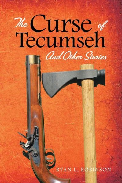 Cover for Ryan Robinson · The Curse of Tecumseh (Paperback Book) (2021)