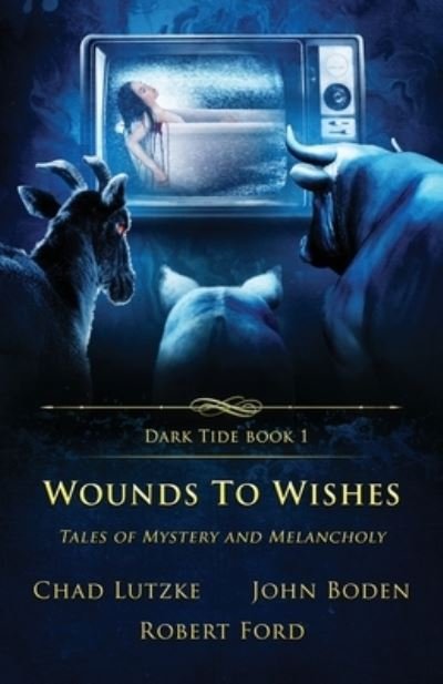 Cover for Chad Lutzke · Wounds to Wishes (Buch) (2022)