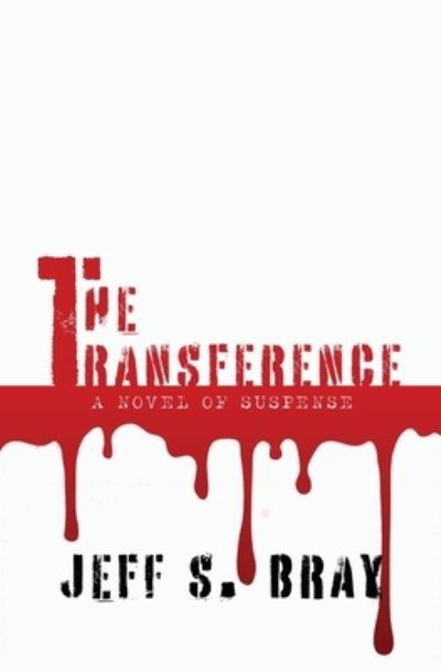 Cover for Jeff Bray · The Transference (Book) (2022)