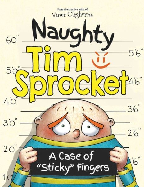 Cover for Vince Cleghorne · Naughty Tim Sprocket (Book) (2022)