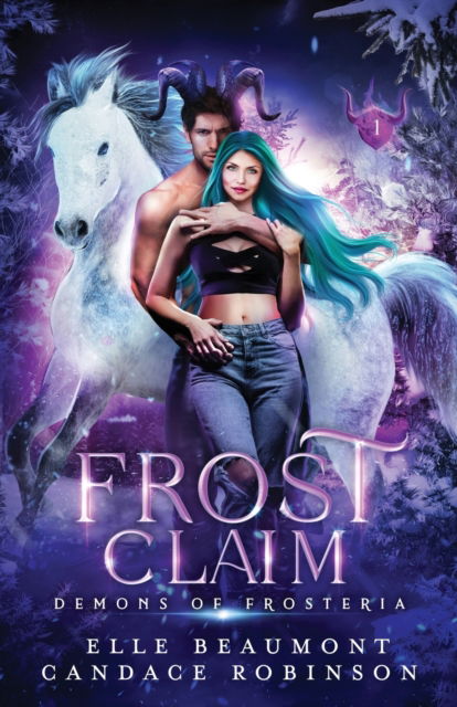 Frost Claim - Elle Beaumont - Kirjat - Midnight Tide Publishing - 9781958673126 - keskiviikko 19. lokakuuta 2022