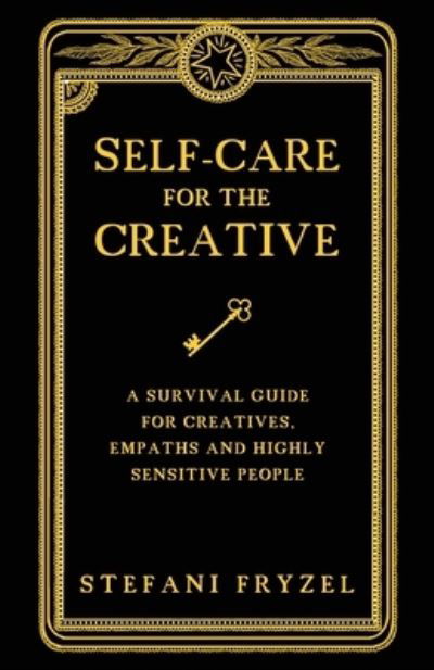 Cover for Stefani Fryzel · Self-Care for the Creative (Book) (2023)