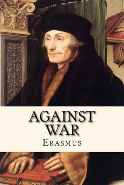 Cover for Erasmus · Against War (Paperback Book) (2017)