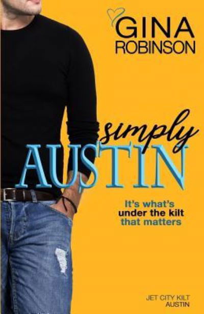 Simply Austin - Gina Robinson - Books - Createspace Independent Publishing Platf - 9781974682126 - September 13, 2017