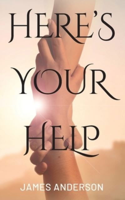 Cover for James Anderson · Here's Your Help (Book) (2022)