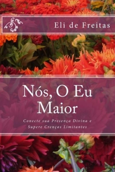 Cover for Eli De Freitas · Nos, O Eu Maior (Taschenbuch) (2017)