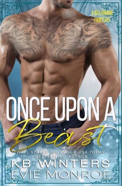 Cover for KB Winters · Once Upon a Beast : A Billionaire Fairytale Romance (Pocketbok) (2018)