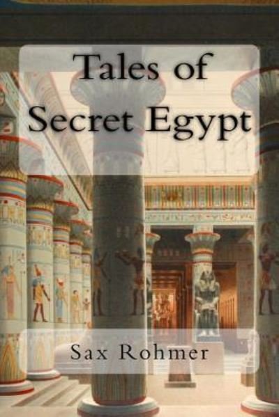 Cover for Sax Rohmer · Tales of Secret Egypt (Paperback Bog) (2018)