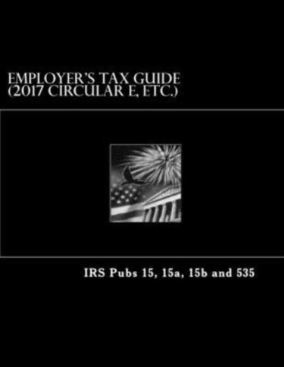 Cover for Internal Revenue Service · Employer's Tax Guide (Circular E) (Paperback Book) (2018)