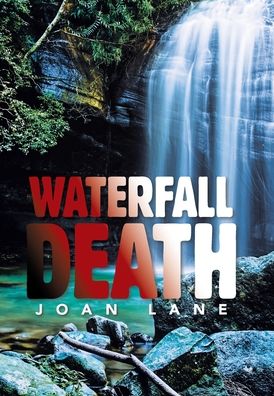 Cover for Joan Lane · Waterfall Death (Hardcover Book) (2022)