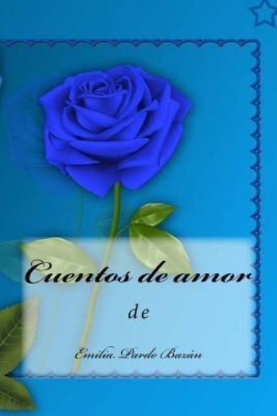 Cover for Emilia Pardo Bazan · Cuentos de amor (Paperback Book) (2018)