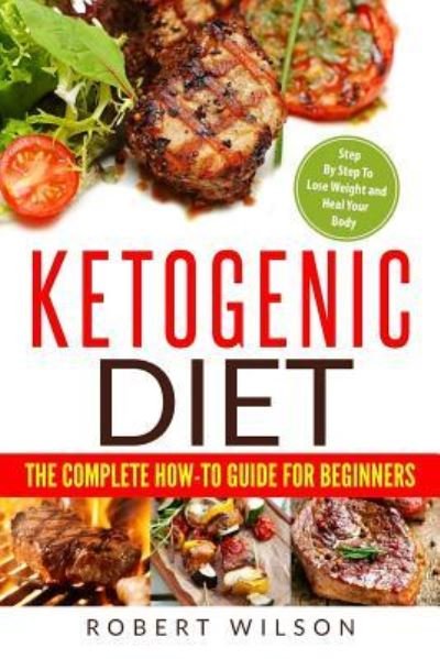 Cover for IV Robert Wilson · Ketogenic Diet (Paperback Book) (2018)
