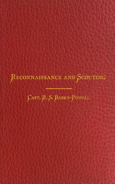 Cover for Capt R S Baden-Powell · Reconnaissance and Scouting (Paperback Book) (1901)