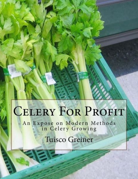 Cover for Tuisco Greiner · Celery for Profit (Taschenbuch) (2018)