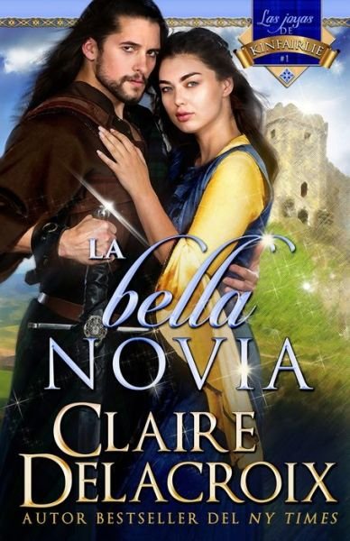 Cover for Claire Delacroix · La bella novia (Paperback Bog) (2021)