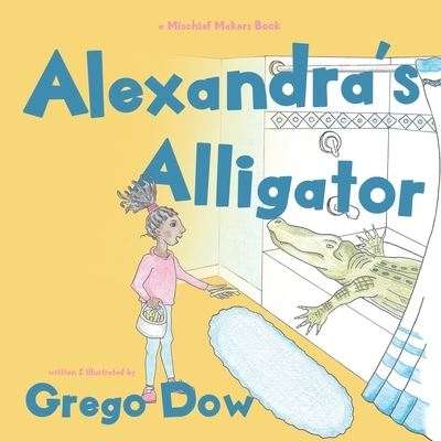Cover for Amazon Digital Services LLC - KDP Print US · Alexandra's Alligator (Paperback Book) (2021)