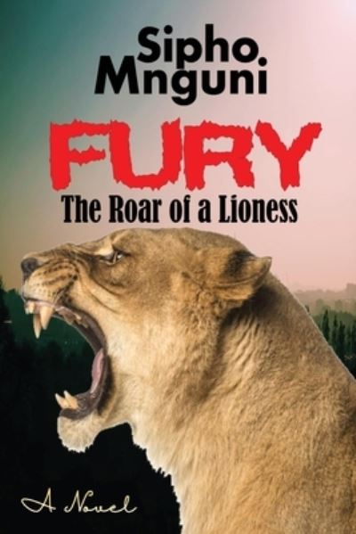 Fury - Sipho Mnguni - Books - Verity Publishers - 9781990985126 - January 25, 2021