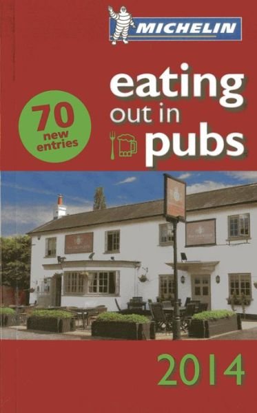 Cover for Michelin · Eating Out in Pubs 2014 (Buch) (2013)