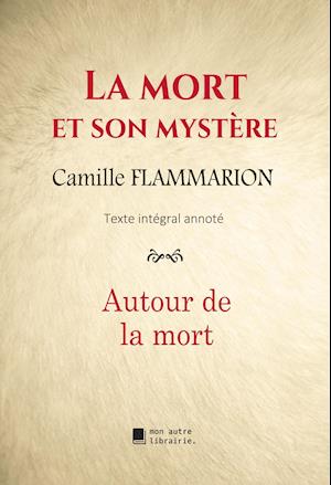 Cover for Camille Flammarion · La mort et son mystère (Pocketbok) (2020)