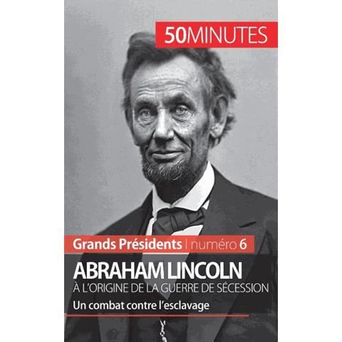 Cover for Mélanie Mettra · Abraham Lincoln, a l'origine de la guerre de Secession (Paperback Book) (2014)