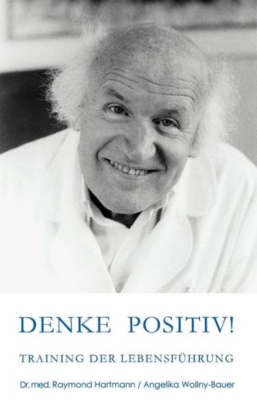 Cover for Angelika Wollny-bauer · Denke Positiv (Paperback Book) [German edition] (2000)