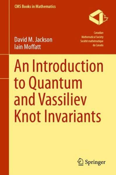 Cover for Jackson · An Introduction to Quantum and Vassiliev Knot Invariants (Book) [1st ed. 2019 edition] (2019)
