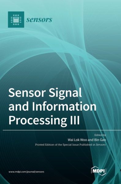 Cover for Wai Lok Woo · Sensor Signal and Information Processing III (Inbunden Bok) (2021)