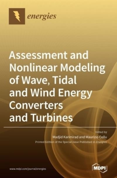 Cover for Madjid Karimirad · Assessment and Nonlinear Modeling of Wave, Tidal and Wind Energy Converters and Turbines (Hardcover Book) (2020)